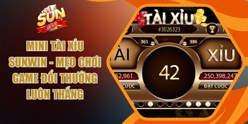 Mini tài xỉu Sunwin